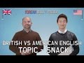 [KoreanBilly X Pagoda] 영국 영어 vs 미국 영어 (주제: Snack)