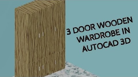 how to create Wooden Wardrobe three doors in Autocad 3d|Autocad |3D DESIGN