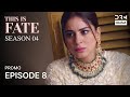 THIS IS FATE | Season 4 - Episode 8 Promo | Kundali Bhagya | Dubbed in English | GS26