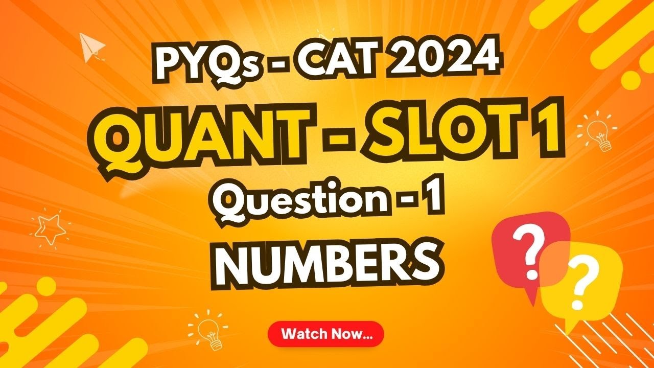 CAT 2024 Slot 1 Quant PYQ | Q1 Numbers | Previous Year Questions | TIME ...