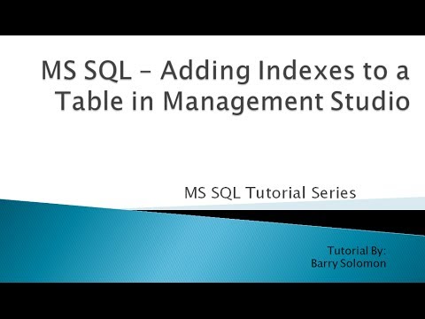 3. MS SQL - Adding Indexes to a Table in Management Studio