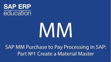 SAP MM Purchase to Pay Processing in SAP : Part №1 Create a Material Master