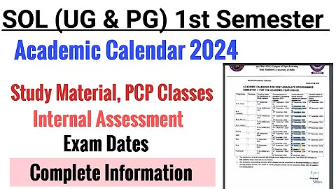 SOL UG & PG First Semester Academic Calendar Release - Assessment, Exam, Books, Classes Date 2024