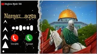 namaz_aqsa mein jab padhai Ringtone New Ringtone beautiful Masjid Aqsa Ringtone Namaz Aqsa Ringtone