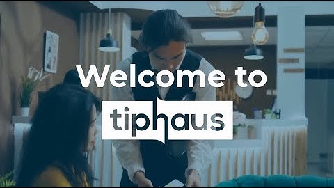 Stop Wasting Time on Tips and Automate Everything with TipHaus
