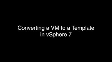 Converting a VM to a Template in vSphere 7
