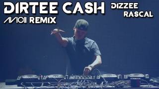 Vignette de la vidéo "Dizzee Rascal - Dirtee Cash (AVICII Remix)"