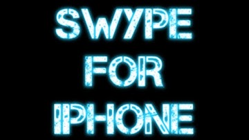 Swype for iPhone with iSwipe!