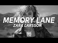 Zara Larsson - Memory Lane (Lyrics)