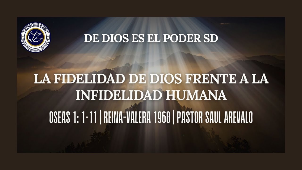 La Fidelidad de Dios Frente a la Infidelidad Humana | OSEAS 1 | PASTOR SAUL AREVALO