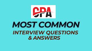 Top 25 CPA Interview Questions and Answers