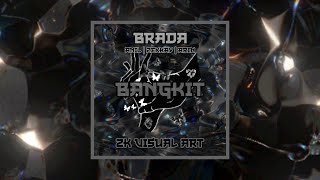 BRADA & ZEXKAY - BANGKIT