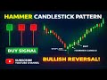 HAMMER CANDLESTICK PATTERN || BULLISH REVERSAL || BUY SIGNAL || CHART PATTERNS
