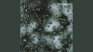 Rainy Days, Rain Sounds for Relaxing and Sleeping, Pt. 5