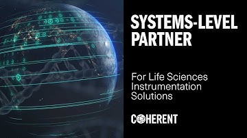 Coherent | A Systems-Level Partner for Your Life Sciences Instrumentation Solutions