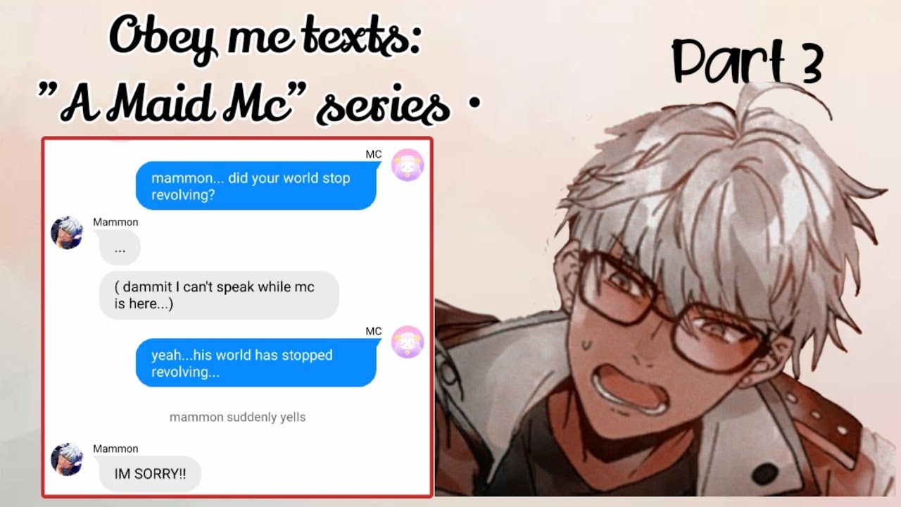 Obey me texts: "A MAID MC" series • Part 3