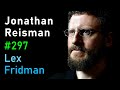 Thumbnail for Jonathan Reisman: The Human Body - From Sex & Sperm to Hands & Heart | Lex Fridman Podcast #297