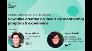 Virtual Innovator Series: How Nike Created An Inclusive Mentorship Program & Experience