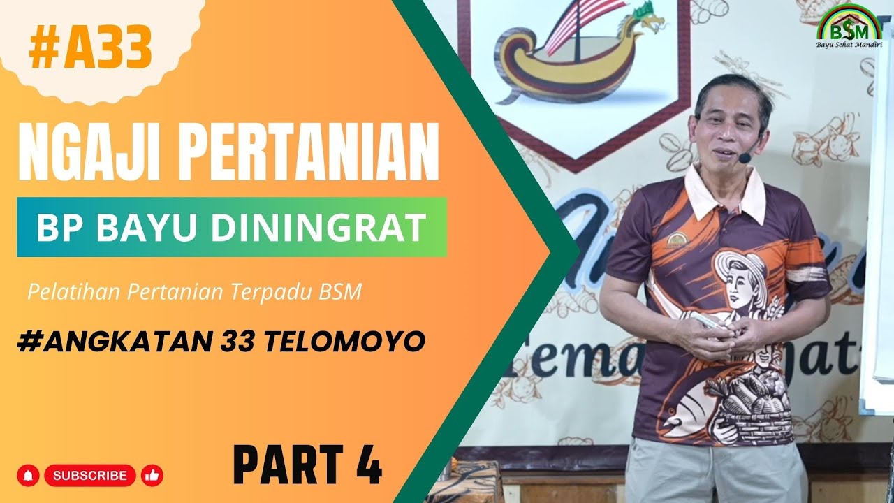 Ngaji Pertanian Bp Bayu Diningrat Part 4
