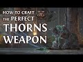 [Outdated] Crafting a perfect Thorns weapon is easy and deterministic!