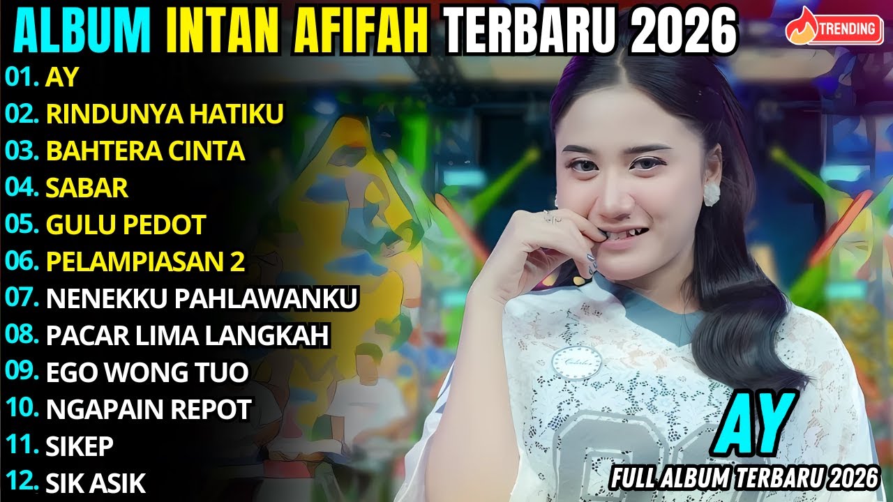Album Intan Afifah || AY - RINDUNYA HATIKU || Melody Dangdut Mahesa Musik Full Album Terbaru 2026
