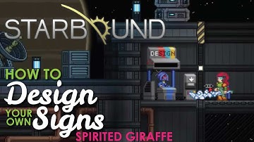 How to Make your own Custom Signs at EASEL in Starbound