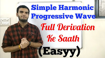 Simple Harmonic Progressive Wave Motion derivation #SHMwave #wavemotion #derivation
