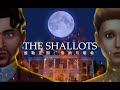 The Shallots:Lord & Lady Shallot| Sims 4 模拟人生 Machinima| 4K