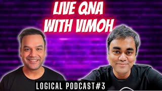 Atheism, Rationality, & Logic: Live QnA with @vimoh | Logical Podcast Ep3