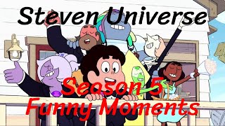 Steven Universe - Season 5 Funny Moments