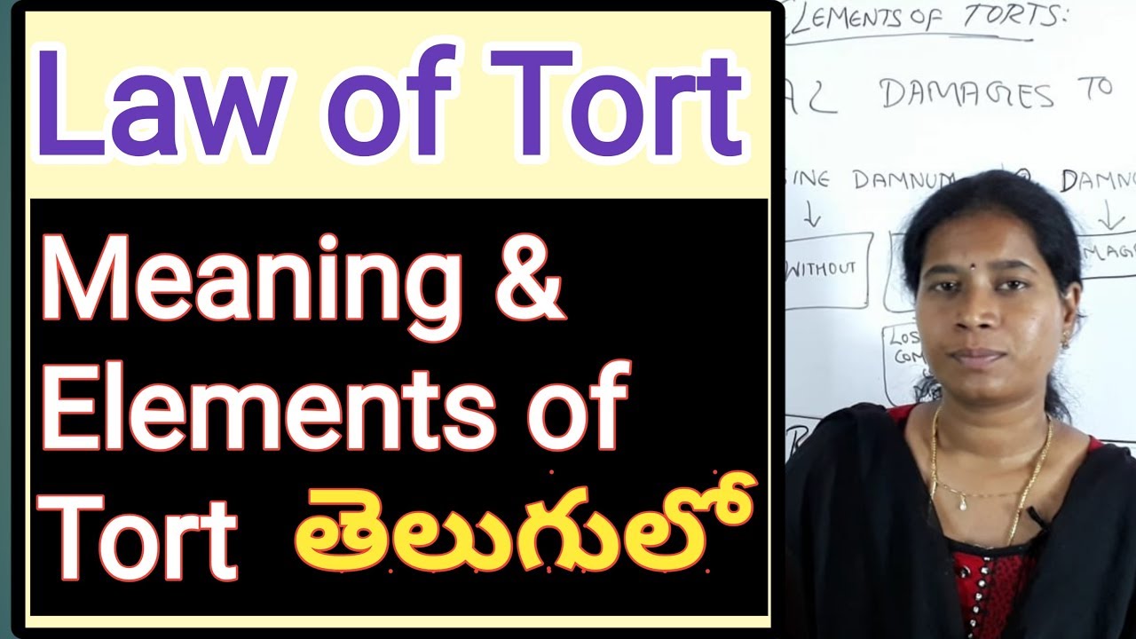 Law Of Torts Meaning And Elements Of Tort In Telugu Advocate