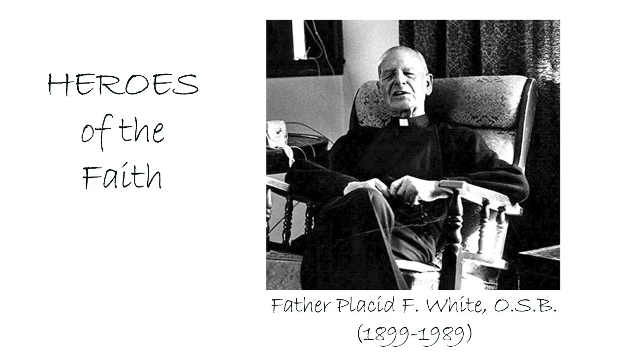 10/05 Father Placid and the Feast of Saint Placid