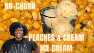 NO-CHURN PEACHES & CREAM ICE CREAM RECIPE | NO MACHINE NEEDED!