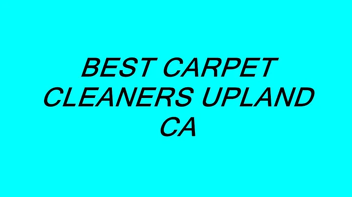 BEST CARPET CLEANERS UPLAND CA