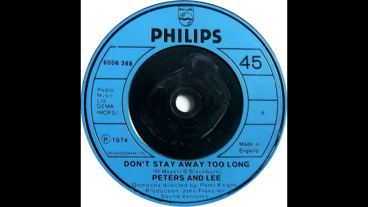 UK New Entry 1974 (83) Peters And Lee Don't Stay Away Too Long YouTube