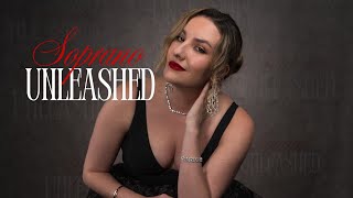 Soprano Unleashed