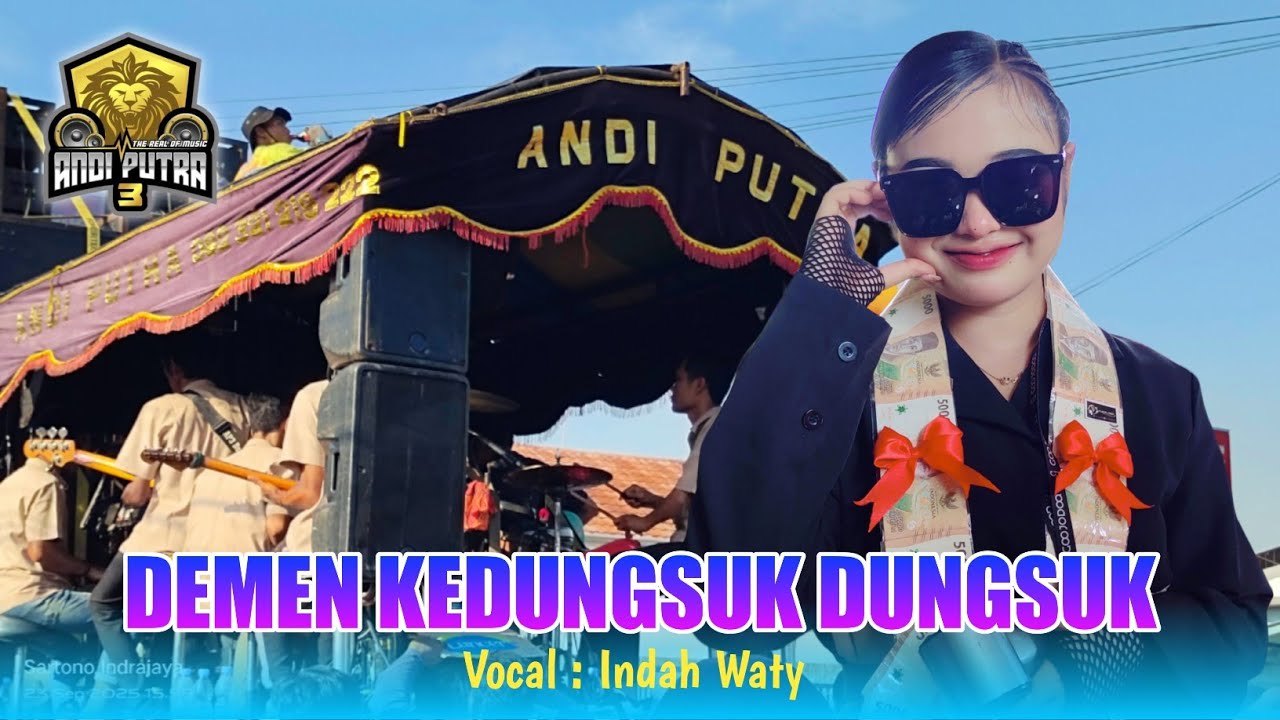 DEMEN KEDUNGSUK DUNGSUK VOC. INDAH WATY FT ANDI PUTRA 3 SHOW SARADAN GABUS KULON INDRAMAYU 