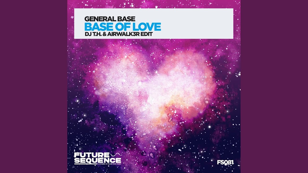 Base of Love (DJ T.H. & Airwalk3r Edit)