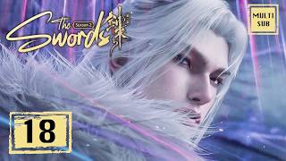 ✨The Swords S2  EP 18 [MULTI SUB]