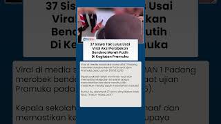 Nasib Siswa Di Padang Usai Aksi Perobekan Bendera Merah Putih Viral 37 Pelajar Tak Lulus