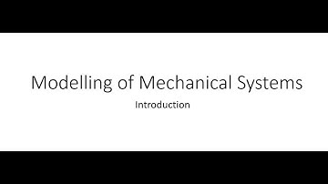 2.1: Modelling of Mechanical Systems: An Introduction
