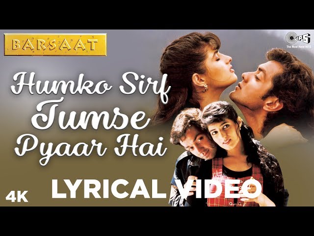 Humko Sirf Tumse Pyaar Hai Lyrical - Barsaat | Bobby Deol, Twinkle Khanna | Kumar Sanu, Alka Yagnik class=