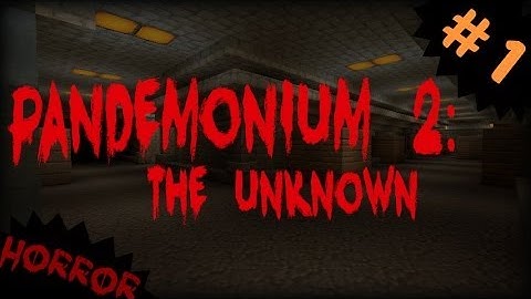 Minecraft Horror Map - Pandemonium 2: Episode 1