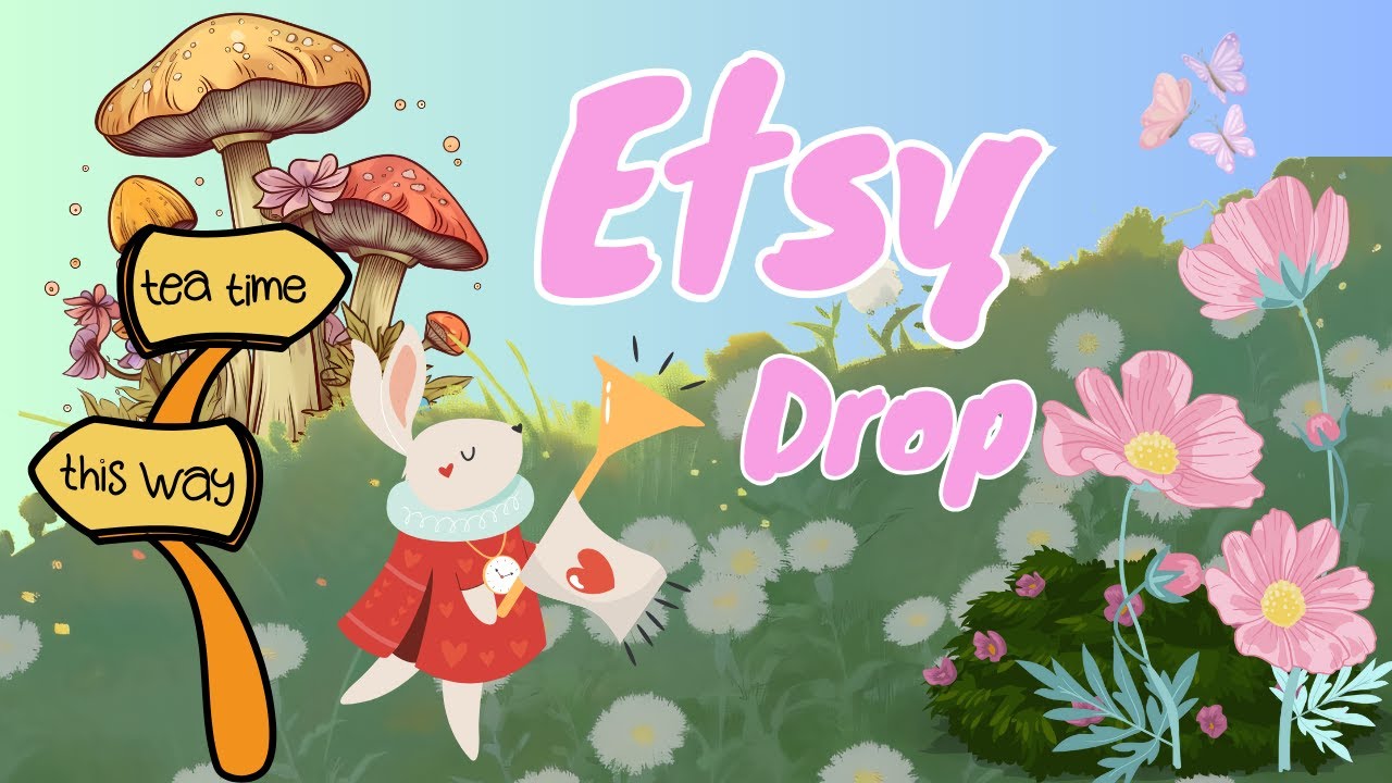 Curiouser and curiouser! NEW Etsy Items!!! YEAR OF MINI SAVINGS!