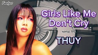 Girls Like Me Don't Cry - THUY | Lirik Terjemahan | Sub Indo | Tell me that you'll keep me safe and