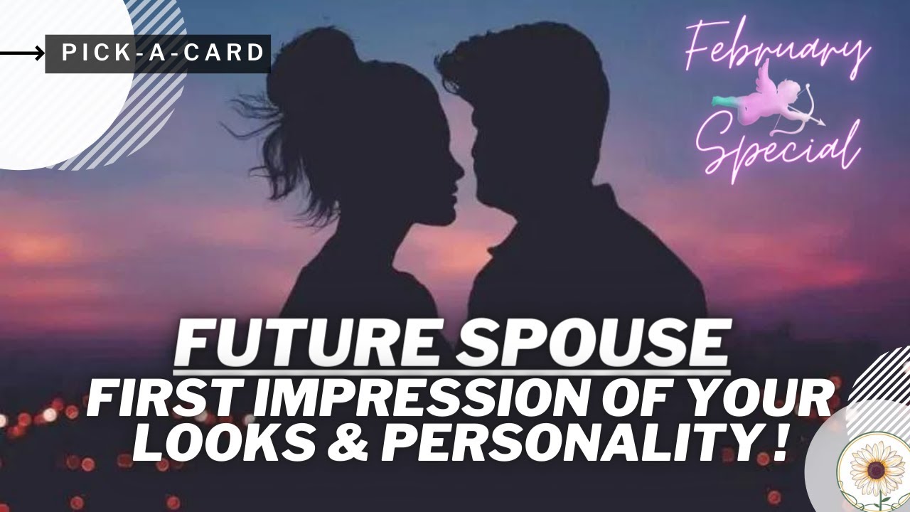 💘 FUTURE SPOUSE 💘 Firts Impressions Of Your Looks and Personality ! || Pick a card 🔮