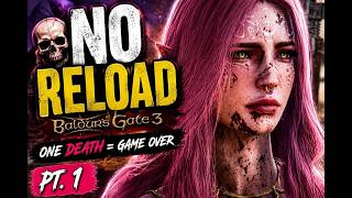 🔥 Can I Beat Baldur’s Gate 3 Without Reloading | No Reload Challenge #1
