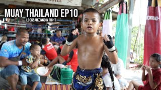 Muay Thailand EP10 - Looksaikongdin Fight