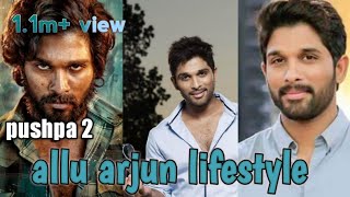 Allu Arjun Lifestyle 2023, Wife, Income, House, Cars, Family, Biography, Movies \& Net Worth 👍👍👍👍😊