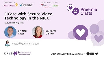 LIVE - Preemie Chats - Neil Patel: FICare and Technology in the NICU - July 14, 1 pm EDT